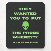 Humans Weird Alien probe Green
