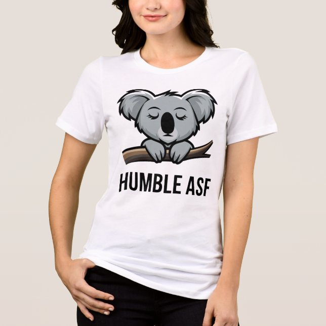 humble asf koala Tri-Blend shirt (Front)