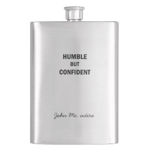 Humble but confident hip flask