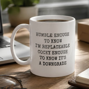 Humble Enough Cocky Enough Coffee Mug
