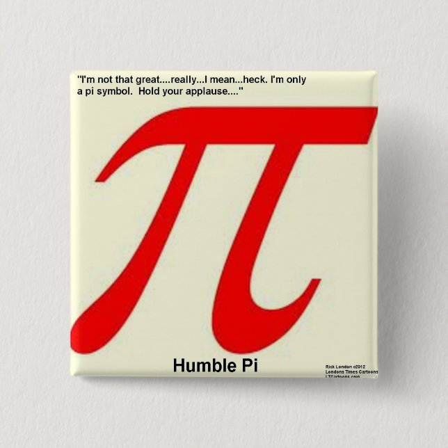 Humble Pi R Square Funny 15 Cm Square Badge (Front)