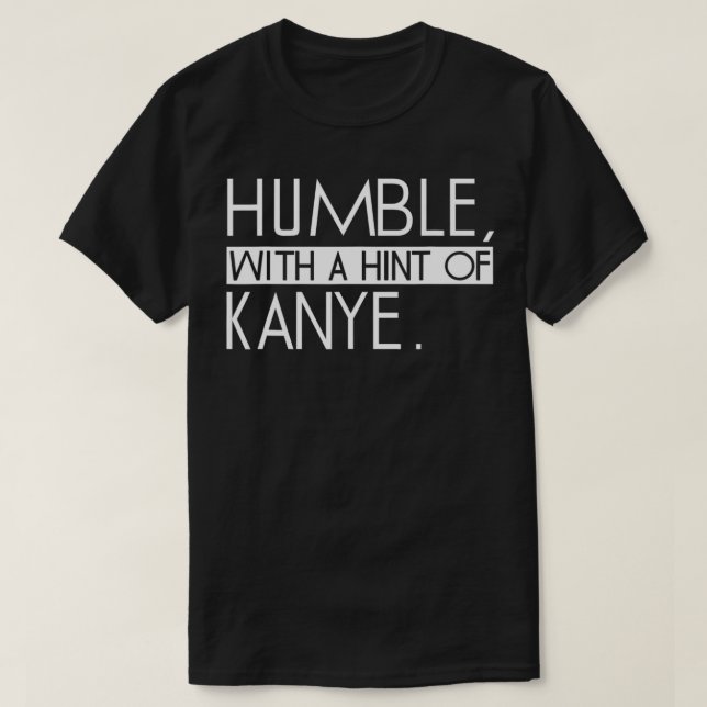 Humble with a HINT of eplosiveness  Funny saying  T-Shirt (Design Front)