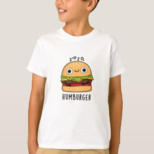 Humburger Funny Humming Burger Pun T-Shirt