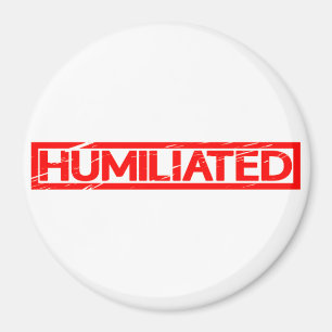 Humiliated Stamp Magnet