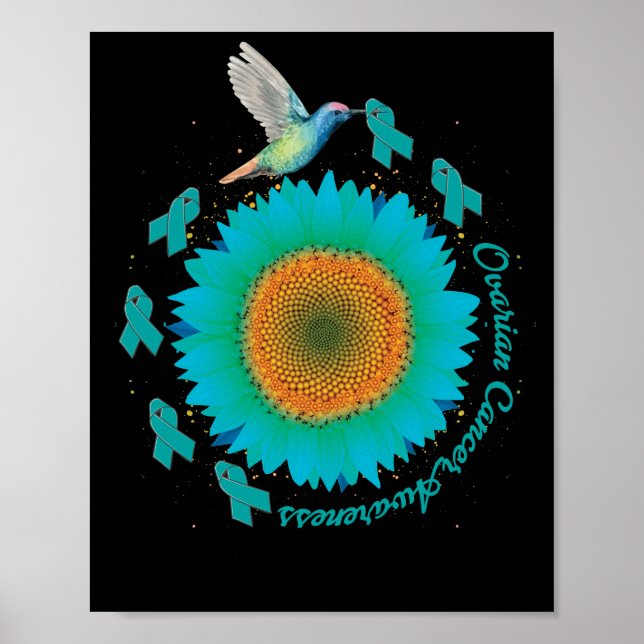 Hummingbird Sunflower Teal Ribbon Ovarian Cancer Poster (Front)