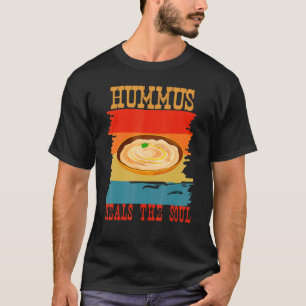 Hummus Heals The Soul Retro Vintage T-Shirt