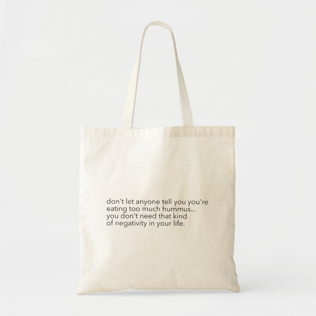 Hummus Negativity Tote Bag (Front)