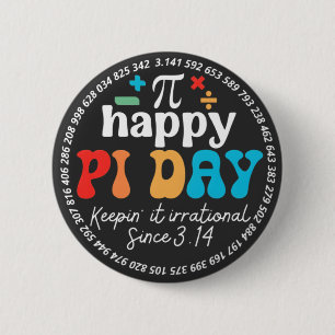 Humor Be Irrational Celebrate Pi Symbol Math 6 Cm Round Badge