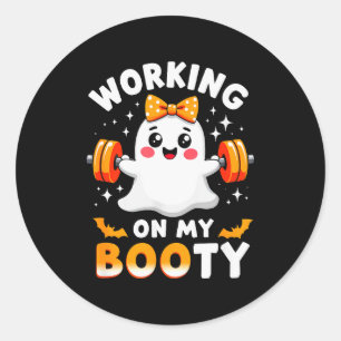 Humor Boo Working On My Booty Gym Fitness Hallowee Classic Round Sticker