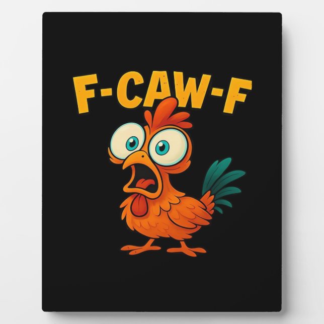 Humor Funny Crow F-Caw-F Gothic Plaque (Front)