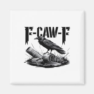 Humor Funny F-Caw-F Gothic Crow Essential Aestheti Magnet
