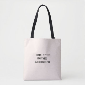 Humor funny sarcasm witty quote Tote Bag