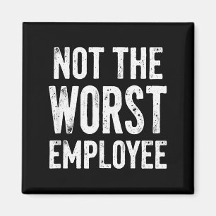 Humor Not Worst Employee Magnet