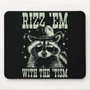 Humor rizz em with the tism raccoon cowboy autism mouse pad