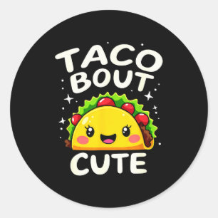 Humor Taco About Cute Girl Birthday Party Classic Round Sticker