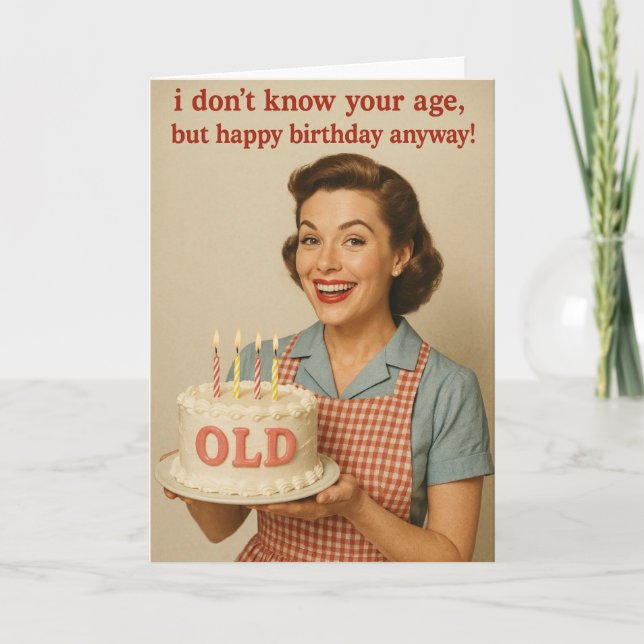 Humorous Birthday card for that special friend! (Front)