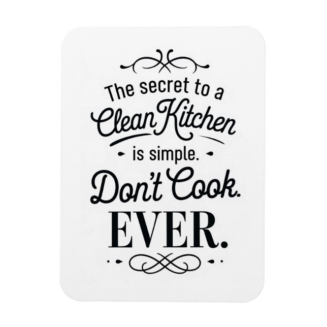 Humorous Clean Kitchen Secret Magnet (Vertical)