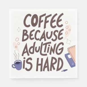 Humorous Coffee and Adulting Text Graphic Napkin