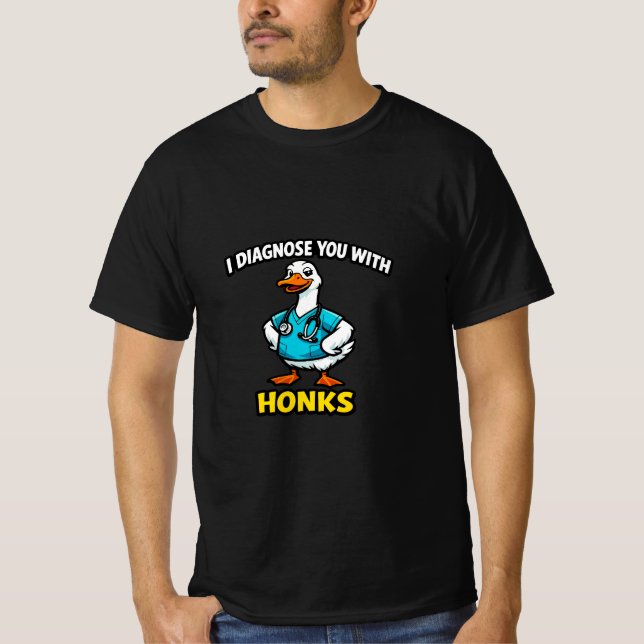 Humorous Medical Animal Design – Goose Doctor Honk T-Shirt (Front)