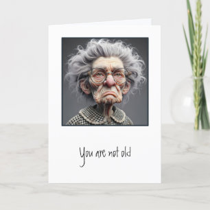 Humorous Old Lady Getting Old Birthday Card