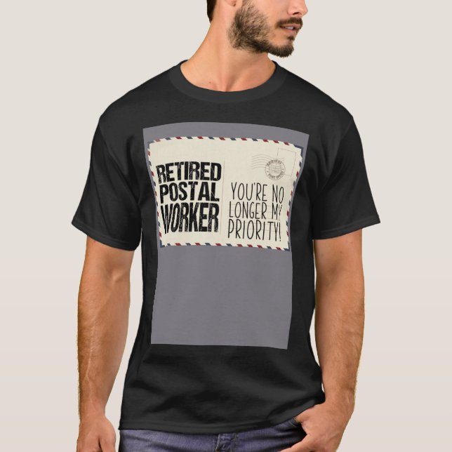 Humorous Retired Postal Worker Veteran Pun T-Shirt (Front)