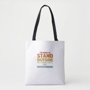 Humorous, Sarcastic, Casual Wear T-Shirt Tote Bag
