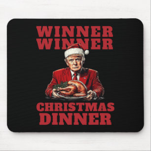 Humorous Trump Christmas - Winner Winner Christmas Mouse Pad