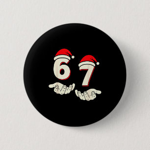 Humour 6-7 Six Seven Christmas Funny 67 Meme 6 Cm Round Badge