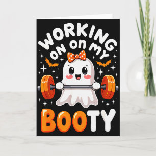 Humour Boo Working On My Booty Gym Fitness Hallowe Card