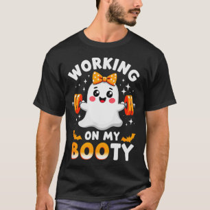Humour Boo Working On My Booty Gym Fitness Hallowe T-Shirt