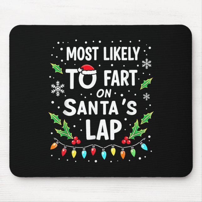 Humour Christmas Lights Most Likely To Fart On San Mouse Pad (Front)