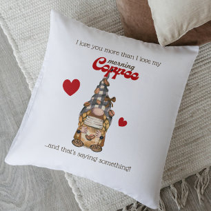 Humour Coffee Quote Gnome Funny Valentines Day Gif Cushion