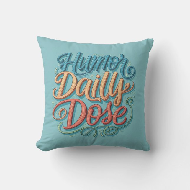 Humour Daily Dose Cushion (Front)