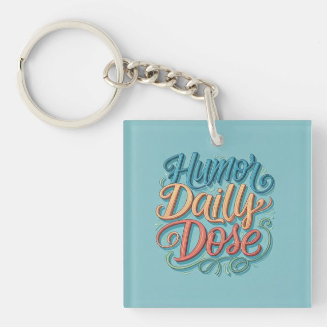 Humour Daily Dose Key Ring (Front)