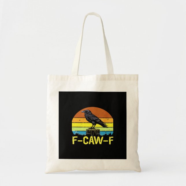 Humour Funny Crow F-Caw-F Gothic Tote Bag (Front)