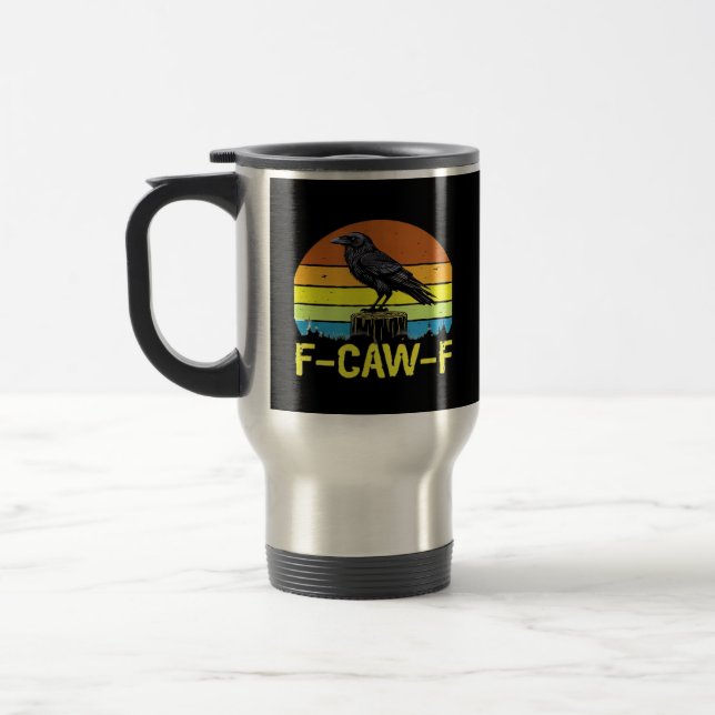 Humour Funny Crow F-Caw-F Gothic Travel Mug (Left)