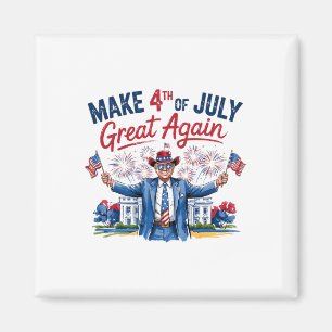 Humour Funny Trump Make 4th Of July Great Again Me Magnet