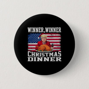 Humour Funny Trump Winner Winner Christmas Dinner 6 Cm Round Badge