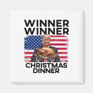 Humour Funny Trump Winner Winner Christmas Dinner Magnet