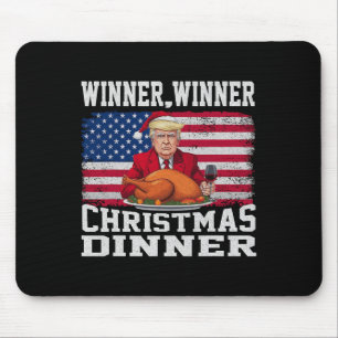 Humour Funny Trump Winner Winner Christmas Dinner Mouse Pad