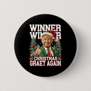 Humour Funny Trump Winner Winner Christmas Great A 6 Cm Round Badge