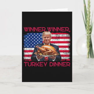 Humour Funny Trump Winner Winner Turkey Dinner Tha Card