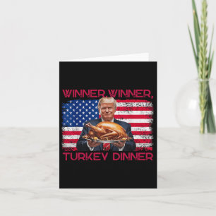 Humour Funny Trump Winner Winner Turkey Dinner Tha Card