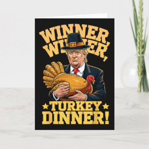 Humour Funny Trump Winner Winner Turkey Dinner Tha Card