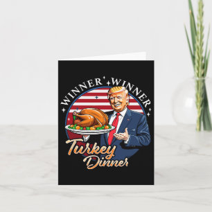 Humour Funny Trump Winner Winner Turkey Dinner Tha Card
