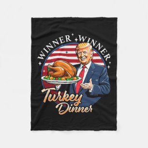 Humour Funny Trump Winner Winner Turkey Dinner Tha Fleece Blanket