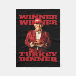 Humour Funny Trump Winner Winner Turkey Dinner Tha Fleece Blanket