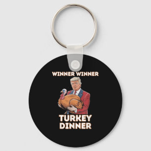 Humour Funny Trump Winner Winner Turkey Dinner Tha Key Ring