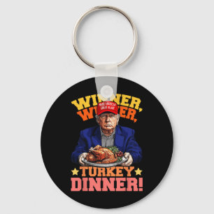 Humour Funny Trump Winner Winner Turkey Dinner Tha Key Ring