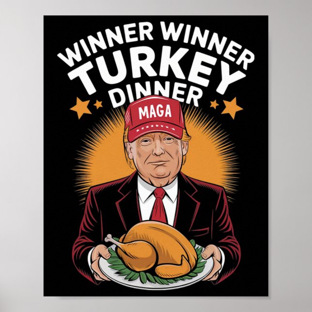 Humour Funny Trump Winner Winner Turkey Dinner Tha Poster (Front)